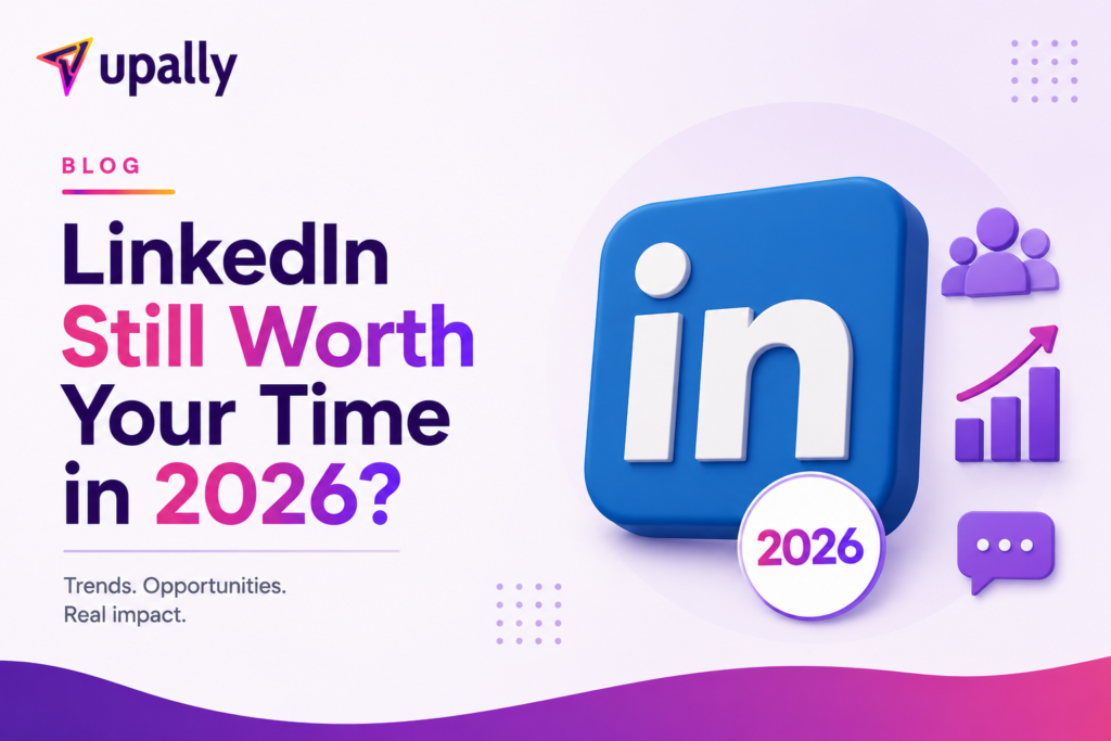 linkedin still worth your time in 2026