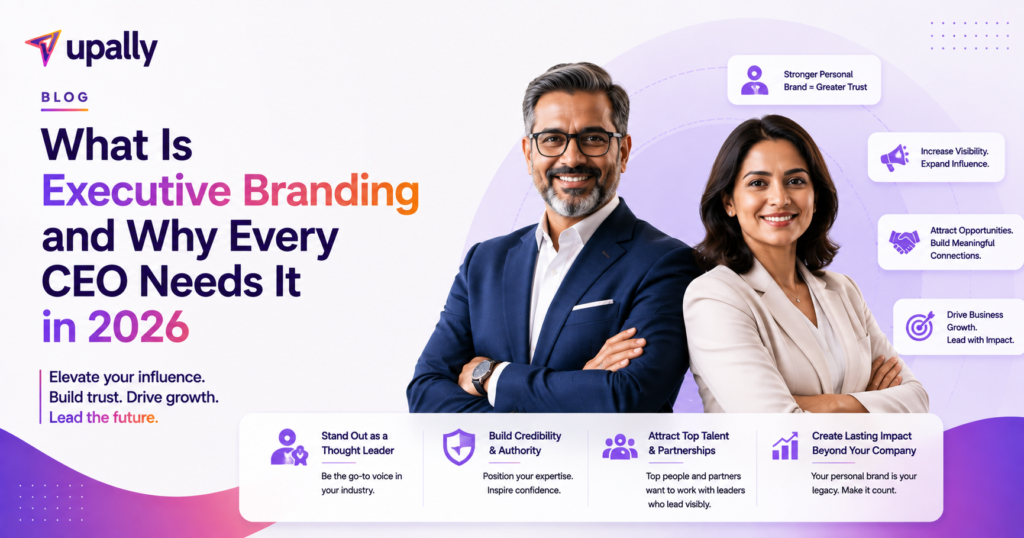 What Is Executive Branding and Why Every CEO Needs It in 2026 executive branding