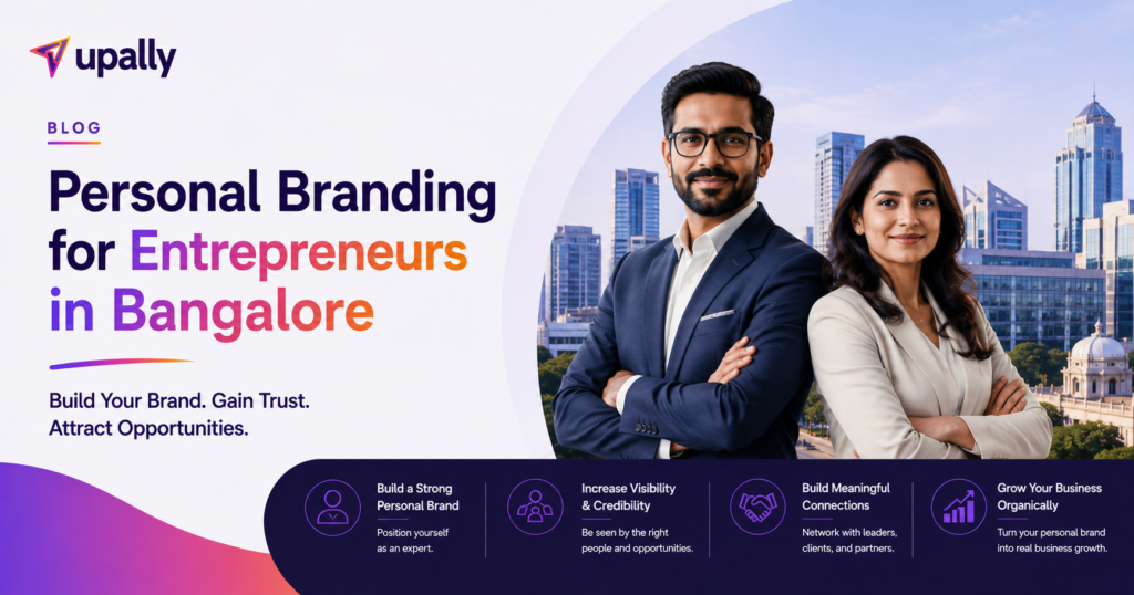 Personal Branding for Entrepreneurs in Bangalore: How to Stand Out in India's Startup Capital personal branding bangalore